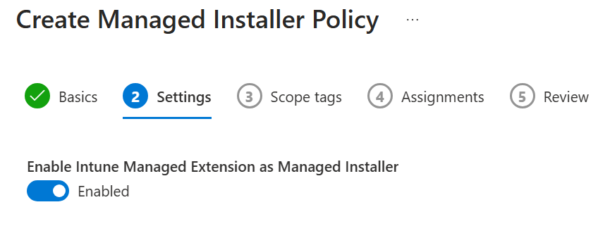 Managed Installer Policy - Part 2